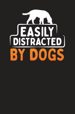 Book cover for Easily Distracted By Dogs