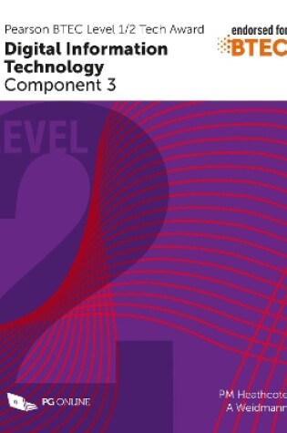 Cover of Pearson BTEC Level 1/2 Tech Award in Digital Information Technology: Component 3