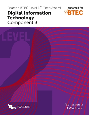 Book cover for Pearson BTEC Level 1/2 Tech Award in Digital Information Technology: Component 3