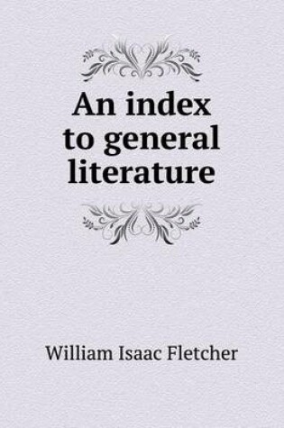 Cover of An index to general literature