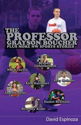 Book cover for The Professor - Grayson Boucher Plus More NW Sports Stories