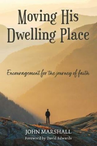 Cover of Moving His Dwelling Place