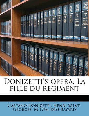 Book cover for Donizetti's Opera, La Fille Du Regiment