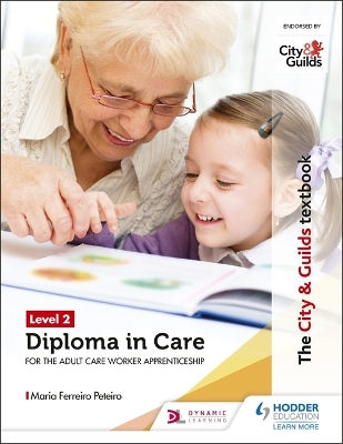 Book cover for The City & Guilds Textbook Level 2 Diploma in Care for the Adult Care Worker Apprenticeship