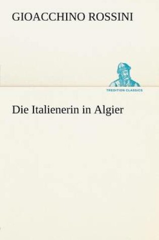 Cover of Die Italienerin in Algier