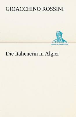 Book cover for Die Italienerin in Algier