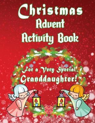 Book cover for Christmas Advent Activity Book for a Very Special Granddaughter
