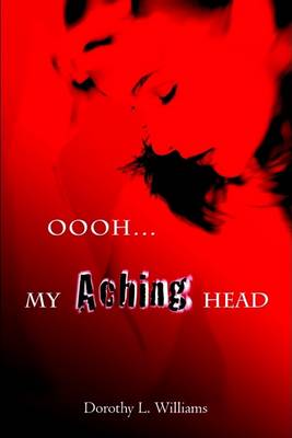 Book cover for Oooh . . . My Aching Head