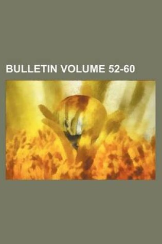 Cover of Bulletin Volume 52-60