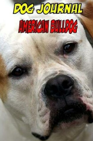 Cover of Dog Journal American Bulldog