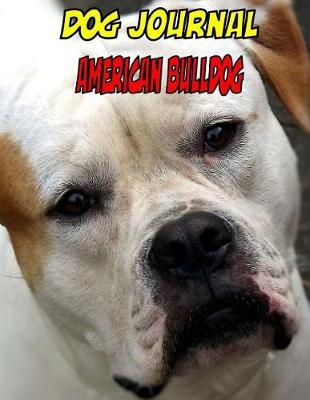 Book cover for Dog Journal American Bulldog