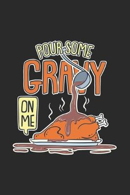 Book cover for Pour Some Gravy On Me