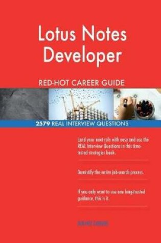 Cover of Lotus Notes Developer Red-Hot Career Guide; 2579 Real Interview Questions