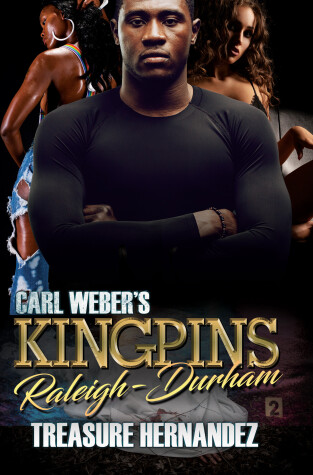 Book cover for Carl Weber's Kingpins: Raleigh-Durham