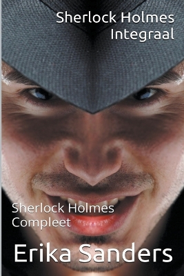 Book cover for Sherlock Holmes Integraal. Sherlock Holmes Compleet