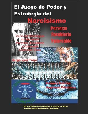 Cover of El Juego de Poder y Estrategia del Narcisista (Perverso Encubierto y Vulnerable)