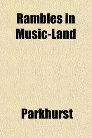 Cover of Rambles in Music-Land