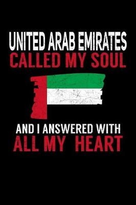 Book cover for United Arab Emirates Called My Soul and I Answered with all My Heart