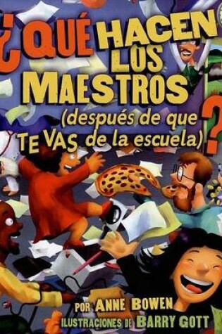 Cover of ¿qué Hacen Los Maestros (What Do Teachers Do)