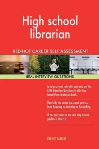 Cover of High School Librarian Red-Hot Career Guide; 1184 Real Interview Questions