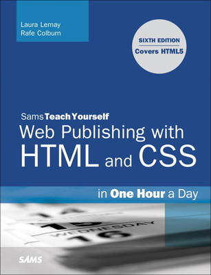 Cover of Sams Teach Yourself Web Publishing with HTML and CSS in One Hour a Day