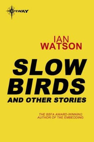 Cover of Slow Birds: And Other Stories