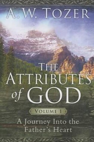 Cover of Attributes Of God Volume 1, The