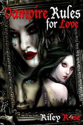 Cover of Vampire Rules for Love