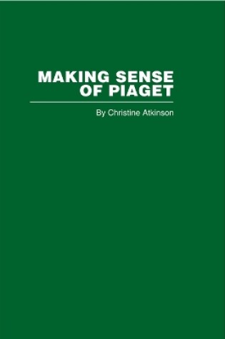 Cover of Making Sense of Piaget