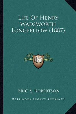 Book cover for Life of Henry Wadsworth Longfellow (1887) Life of Henry Wadsworth Longfellow (1887)