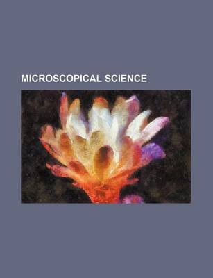 Book cover for Microscopical Science