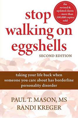 Book cover for Stop Walking on Eggshells: Taking Your Life Back When Someone You Care about Has Borderline Personality Disorder