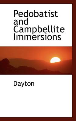 Book cover for Pedobatist and Campbellite Immersions