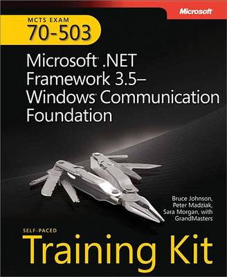 Book cover for McTs Self-Paced Training Kit (Exam 70-503): Microsoft(r) .Net Framework 3.5 Windows(r) Communication Foundation