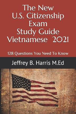 Book cover for The New U.S. Citizenship Exam Study Guide - Vietnamese