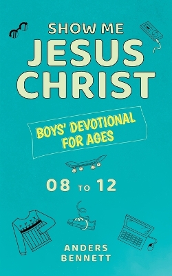 Book cover for Show Me Jesus Christ