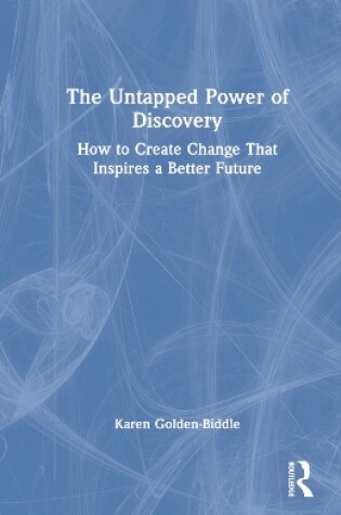 Cover of The Untapped Power of Discovery