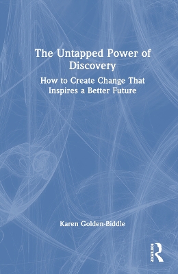 Cover of The Untapped Power of Discovery