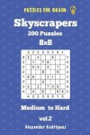 Book cover for Puzzles for Brain Skyscrapers - 200 Medium to Hard 8x8 vol. 2