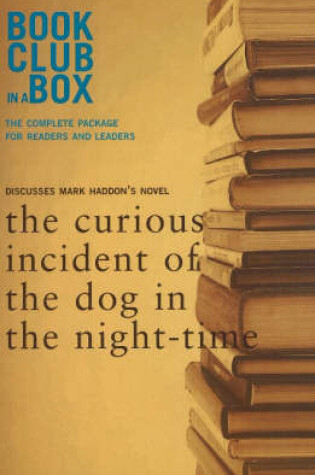 Cover of "Bookclub-in-a-Box" Discusses the Novel "The Curious Incident of the Dog in the Night-Time"