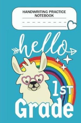 Cover of Handwriting Practice Notebook - Hello 1st Grade