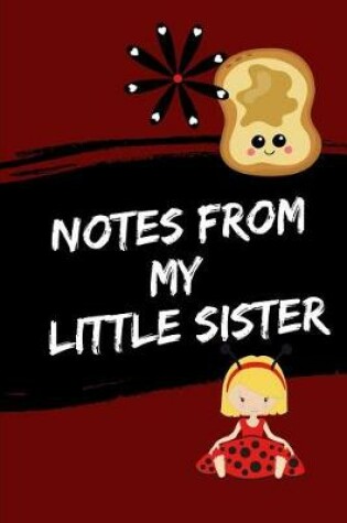 Cover of Notes From My Little Sister