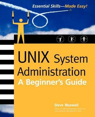 Book cover for Unix System Administration: A Beginner's Guide