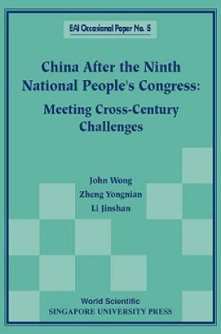 Cover of China After The Ninth National People's Congress: Meeting Cross-century Challenges