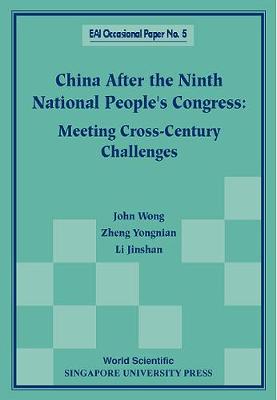 Cover of China After The Ninth National People's Congress: Meeting Cross-century Challenges