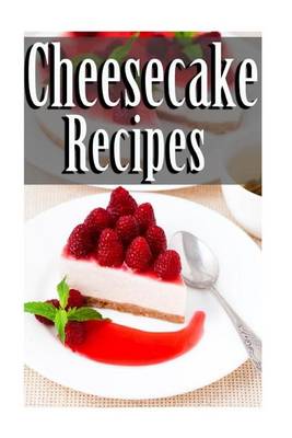 Book cover for Cheesecake Recipes
