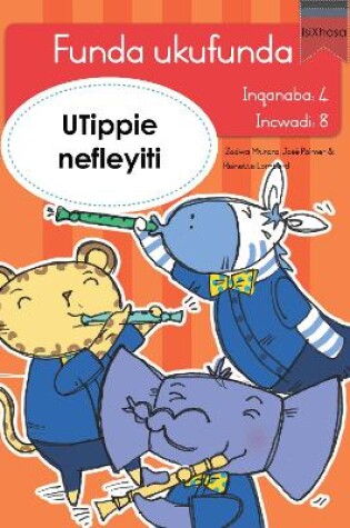 Cover of Funda ukufunda Inqanaba 4 (isiXhosa) 8: UTippie nefleyiti