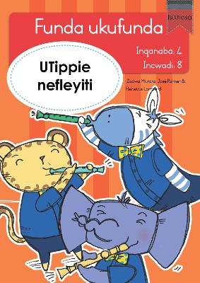 Book cover for Funda ukufunda Inqanaba 4 (isiXhosa) 8: UTippie nefleyiti