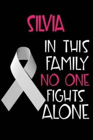 Cover of SILVIA In This Family No One Fights Alone