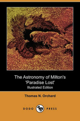 Cover of The Astronomy of Milton's 'Paradise Lost' (Illustrated Edition) (Dodo Press)